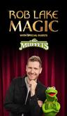 poster for Rob Lake Magic with Special Guests The Muppets