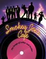 poster for Smokey Joe's Cafe - The Songs of Leiber and Stoller