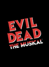 poster for Evil Dead, The Musical