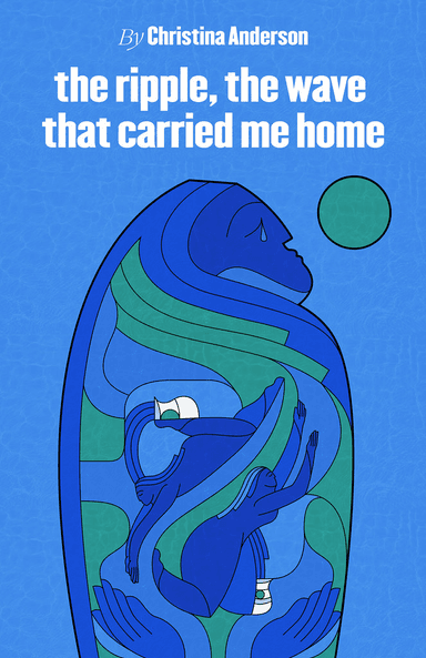 the ripple, the wave that carried me home