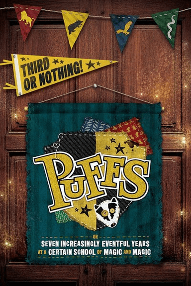 PUFFS, Or: Seven Increasingly Eventful Years At A Certain School of Magic and Magic