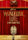 poster for It's a Wonderful Life: A Live Radio Play