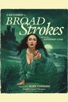 poster for Broad Strokes