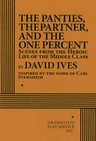 poster for The Panties, The Partner, and The One Percent: Scenes from the Heroic Life of the Middle Class