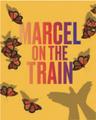 poster for Marcel on the Train