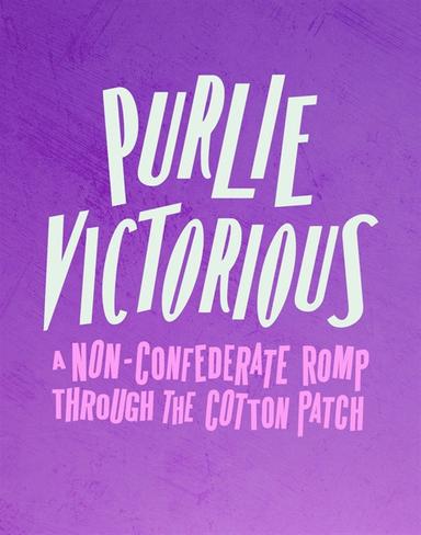 Purlie Victorious: A Non-Confederate Romp Through the Cotton Patch
