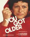 poster for You Got Older