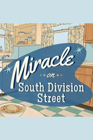 Miracle on South Division Street