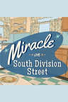 poster for Miracle on South Division Street