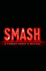 poster for Smash, A New Musical