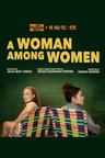 poster for A Woman Among Women