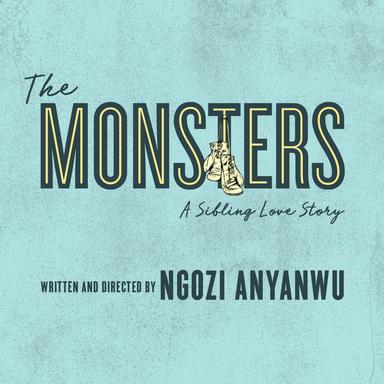 The Monsters: A Sibling Love Story