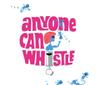 poster for Anyone Can Whistle