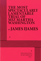 Logo of The Most Spectacularly Lamentable Trial of Miz Martha Washington