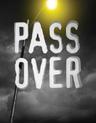 poster for Pass Over