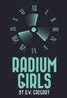poster for Radium Girls