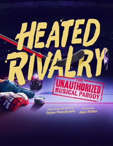 Heated Rivalry: The Unauthorized Musical Parody