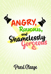 Logo of Angry, Raucous, and Shamelessly Gorgeous