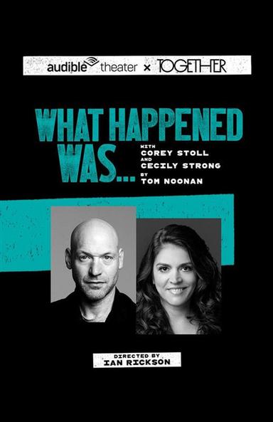 What Happened Was…