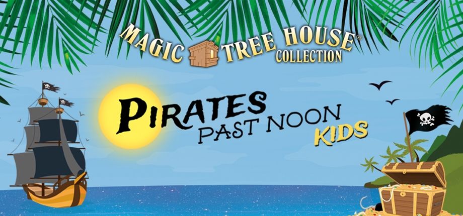 Logo of Magic Tree House: Pirates Past Noon KIDS - 30-Minute Version