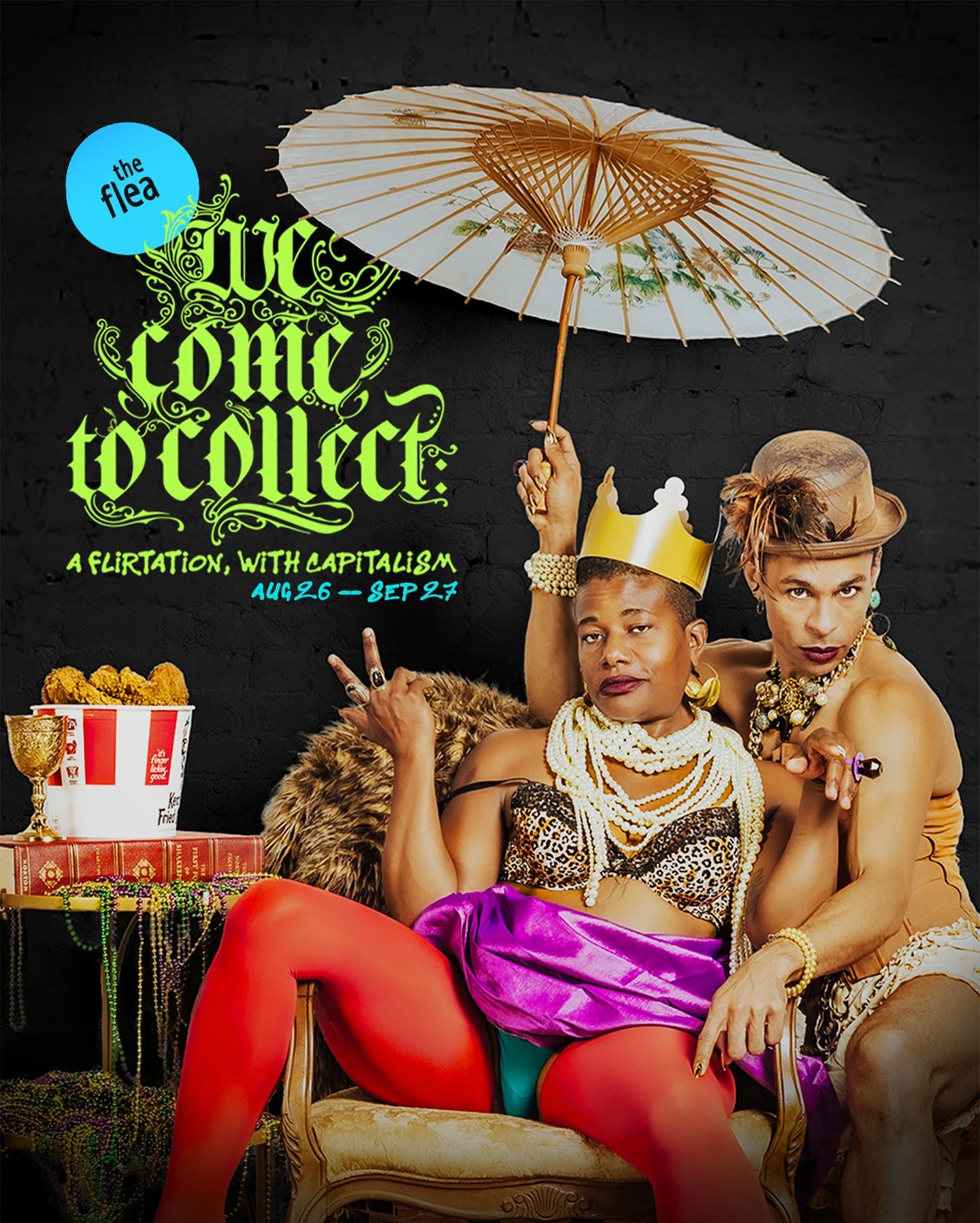 Logo of we come to collect: a flirtation, with capitalism