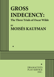 Logo of Gross Indecency:The Trials of Oscar Wilde
