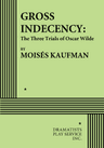 poster for Gross Indecency: The Three Trials of Oscar Wilde