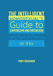 Logo of The Intelligent Homosexual's Guide to Capitalism and Socialism With a Key to the Scriptures