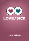 poster for Love/Sick