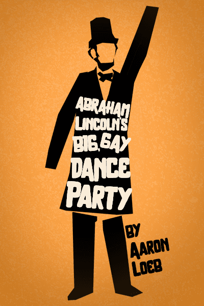 Logo of Abraham Lincoln's Big Gay Dance Party