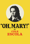 poster for Oh, Mary!