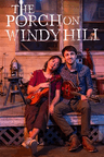 poster for The Porch on Windy Hill