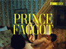 poster for Prince Faggot