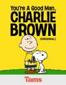 poster for You're A Good Man, Charlie Brown