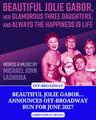 poster for Beautiful Jolie Gabor, Her Glamorous Three Daughters, and Always the Happiness is Life